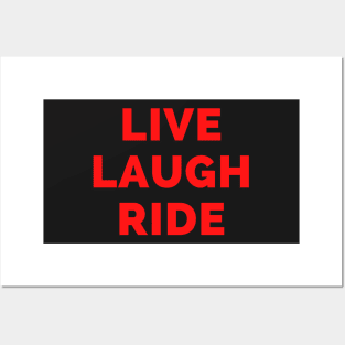 Live Laugh Ride - Black And Red Simple Font - Funny Meme Sarcastic Satire Posters and Art